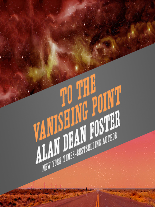 Title details for To the Vanishing Point by Alan Dean Foster - Available